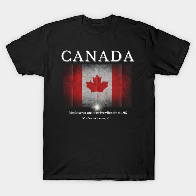 Canada Maple Syrup And Positive Vibes Since 1867 T-Shirt by Kenny The Bartender's Tee Emporium